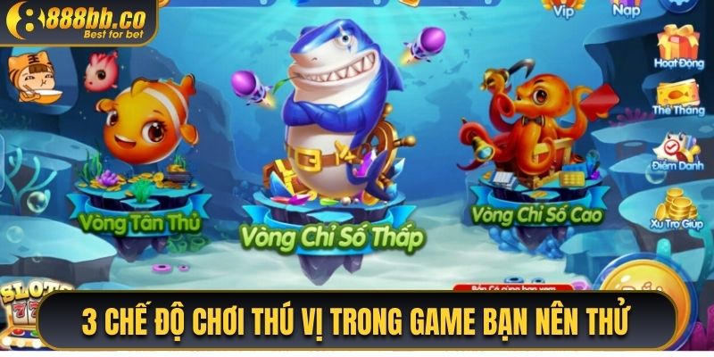 3 Chế Độ Chơi Thú Vị Trong Game Bạn Nên Thử