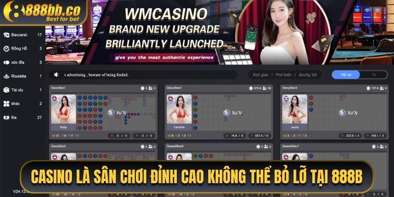 Casino Là Sân Chơi Đỉnh Cao Không Thể Bỏ Lỡ Tại 888B