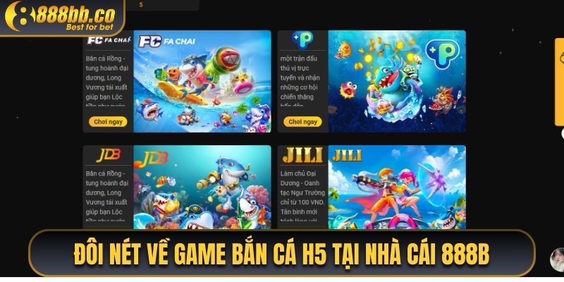 Đôi Nét Về Game Bắn Cá H5 Tại Nhà Cái 888B