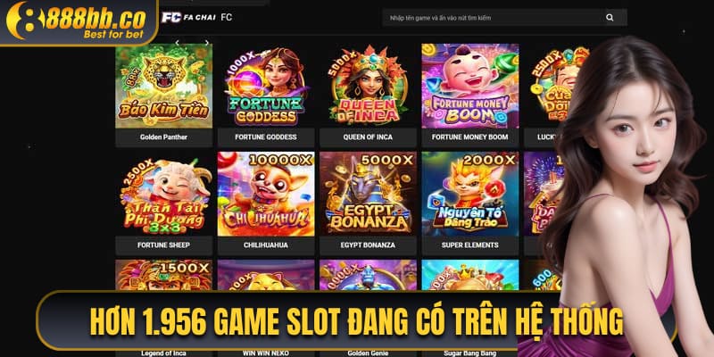 Hơn 1956 Game Slot Đang Có Trên Hệ Thống