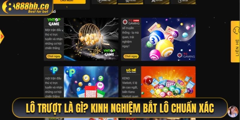 Lô Trượt Là Gì? Kinh Nghiệm Bắt Lô Chuẩn Xác