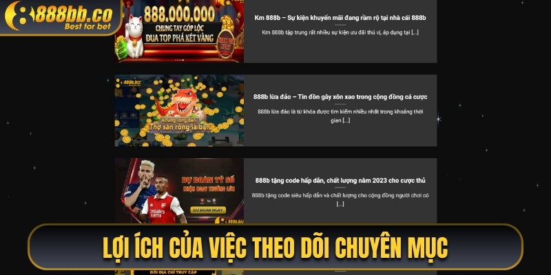 Lợi Ích Của Việc Theo Dõi Chuyên Mục