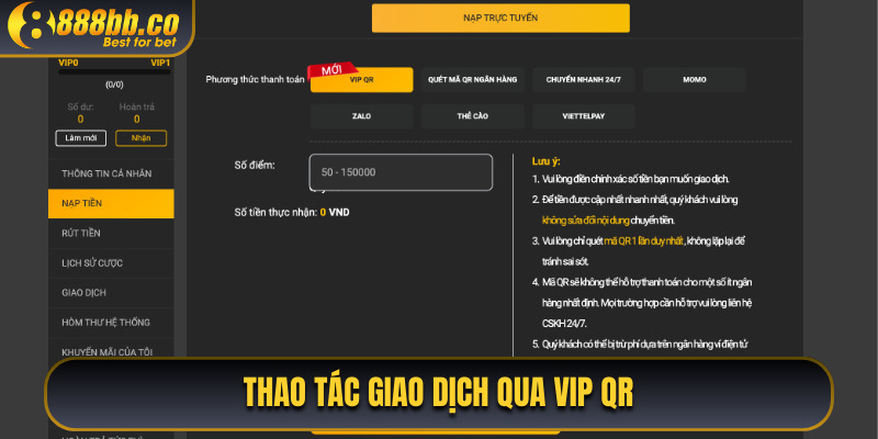 Thao Tác Giao Dịch Qua VIP QR