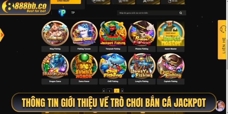 Thông Tin Giới Thiệu Về Trò Chơi Bắn Cá Jackpot