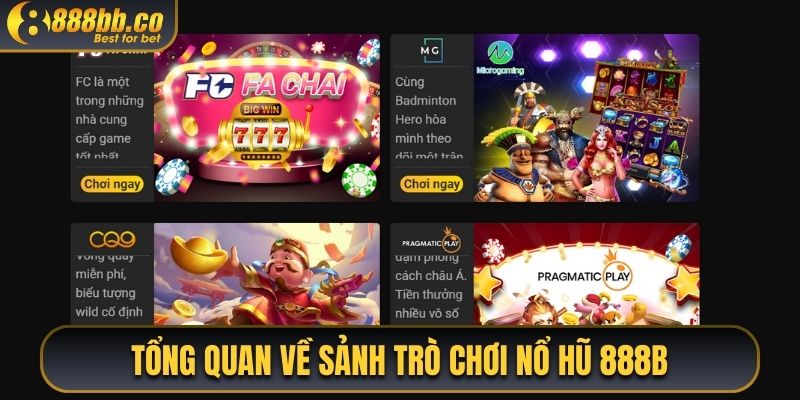 Tổng Quan Vè Sảnh Trò Chơi Nổ Hũ 888B